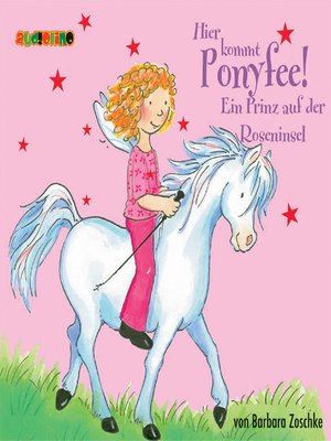 cover image of Ein Prinz auf der Roseninsel--Hier kommt Ponyfee 2